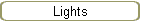 Lights